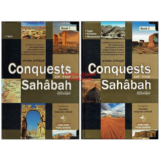 Conquests of the Sahabah (2 Volume Set) By Al-Imam al-Waqidi