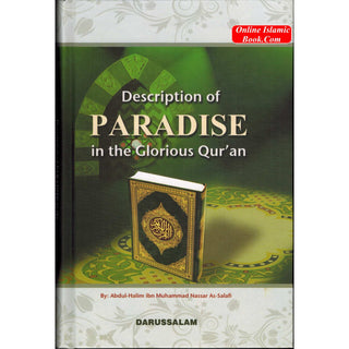 Description of Paradise in the Glorious Qur'an By Abdul-Halim As-Salafi