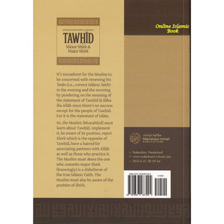 Detailed Chapters Clarifying Tawhid, Minor Shirk & Major Shirk