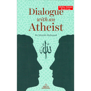 Dialogue with an Atheist By Dr. Mostafa Mahmoud