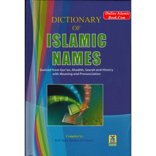 Dictionary of Islamic Names By Prof. Hafiz Shaukat Ali Hareeri