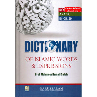 Dictionary of Islamic Words & Expressions By Prof. Mahmoud Ismail Saleh