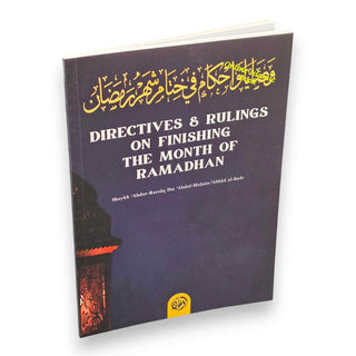 Directives & Rulings on Finishing The Month of Ramadhan