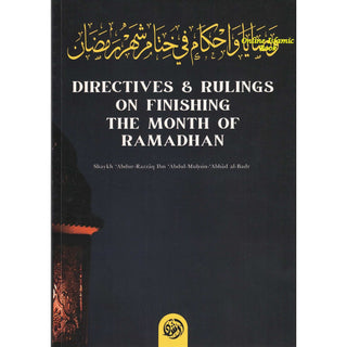 Directives & Rulings on Finishing The Month of Ramadhan