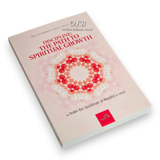 Discipline The Path To Spiritual Growth By Imam Ibn Qudamah Al-Maqdisi,ISBN: 9781904336600