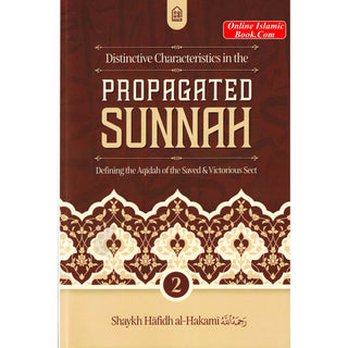 Distinctive Characteristics in the Propagated Sunnah defining the Aqidah of the Saved & Victorious Sect (Vol 2)