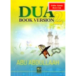 Dua' Book Version 2 by Abu Abdullaah