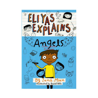 Eliyas Explains: Angels By Zanib Mian