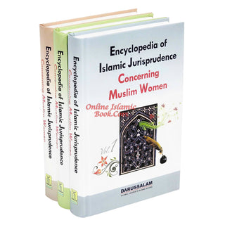 Encyclopedia of Islamic Jurisprudence Concerning Muslim Women (3 Vol. Set) By Yusuf Al-Hajj Ahmad