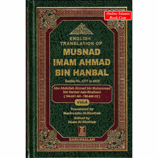 English Translation of Musnad Imam Ahmad Bin Hanbal Vol 4 (Hadith 4377-6030) By Imam Ahmad bin Hanbal