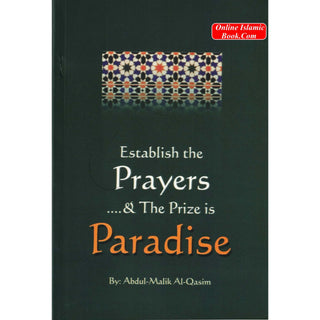 Establish the Prayers and The Prize is Paradise By Abdul-Malik Al-Qasim