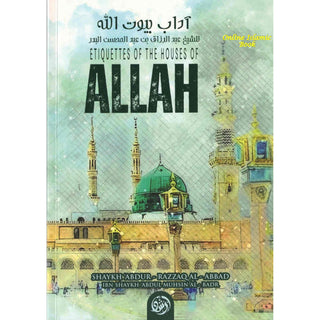 Etiquettes Of The Houses Of Allah