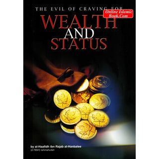 Evil of Craving for Wealth and Status By Al-Haafiz Ibn Rajab