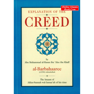 Explanation Of The Creed By Abu Muhammad al-Hasan ibn 'Alee ibn Khalf