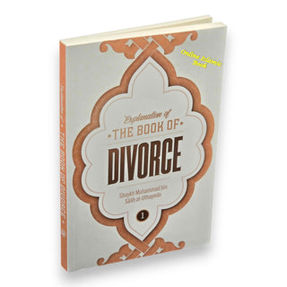 Explanation of the Book of Divorce (Part 1)By Shaykh Muhammad Bin Salih Al-Uthaymin