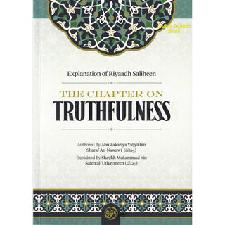 Explanation of Riyaadh Saliheen: The Chapter on Truthfulness