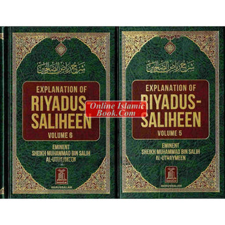 Explanation of Riyadus-Saliheen Vol 5 & 6 By Sheikh Salih Al-Uthaymeen