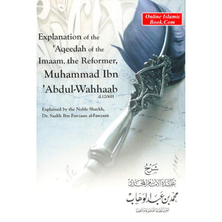 Explanation of the Aqeedah of the Imaam the Reformer Muhammad ibn Abdul Wahhaab By Dr. Saalih Ibn Fawzaan al Fawzaan