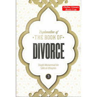 Explanation of the Book of Divorce By Shaykh Muhammad Bin Salih Al-Uthaymin