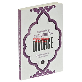 Explanation of the Book of Divorce By Shaykh Muhammad Bin Salih Al-Uthaymin