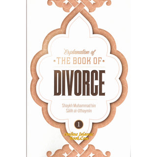 Explanation of the Book of Divorce (Part 1)By Shaykh Muhammad Bin Salih Al-Uthaymin