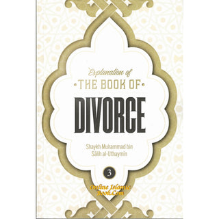 Explanation of the Book of Divorce (Part 3)By Shaykh Muhammad Bin Salih Al-Uthaymin