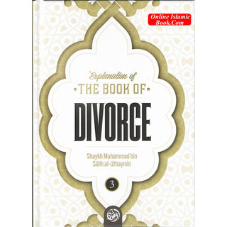 Explanation of the Book of Divorce (Part 3)By Shaykh Muhammad Bin Salih Al-Uthaymin