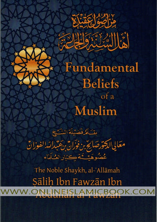 Fundamental Beliefs of a Muslim By Shaykh Saleh Fawzaan,9782987457558,