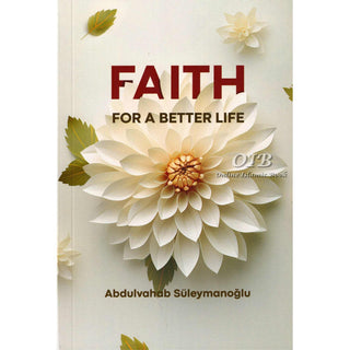 Faith For A Better Life by Abdulvahab Suleymanoglu