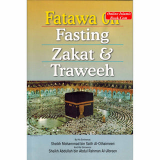 Fatawa On Fasting, Zakat & Taraweh By Sheikh Mohammad bin Salih Othaimee