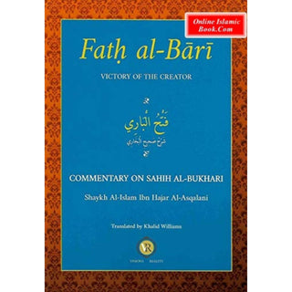 Fath Al-Bari Victory Of The Creator Commentary On Sahih Al-Bukhari Volume 1 By Shaykh Al-Islam Ibn Hajar Al-Asqalani