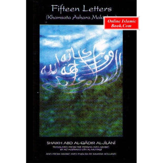 Fifteen Letters (Khamsata 'Ashara Maktuban) By Abd Al-Qadir Jilani