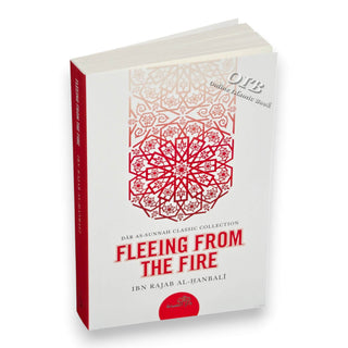 Fleeing From The Fire By Ibn Rajab Al Hanbli,ISBN: 9781904336587