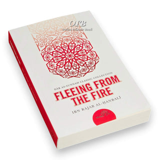 Fleeing From The Fire By Ibn Rajab Al Hanbli,ISBN: 9781904336587