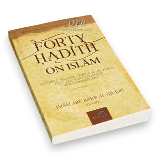 Forty Hadith On Islam By Imam Abu Bakr Al-Ajurri,ISBN: 9781904336525