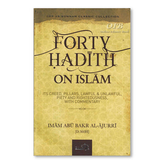 Forty Hadith On Islam By Imam Abu Bakr Al-Ajurri,ISBN: 9781904336525