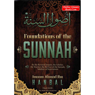 Foundation of the Sunnah By Imaam Ahmad Bin Hanbal