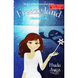 Freeze-land: Good or Evil By Huda Ayaz