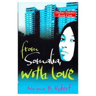 From Somalia with Love By Naima B Robert