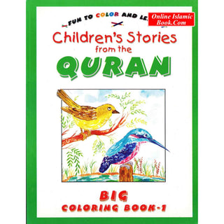 Fun To Color and Learn : Children's Stories from the Quran - Big Coloring Book 1 By Saniyasnain Khan ISBN: 9788178980843