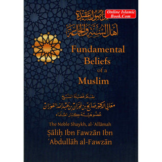 Fundamental Beliefs of a Muslim By Shaykh Saleh Fawzaan