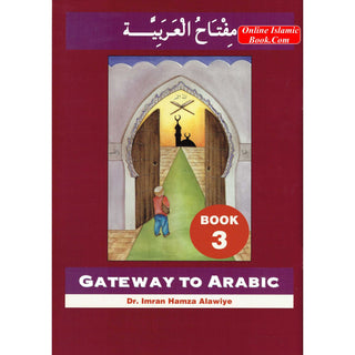 Gateway To Arabic Book 3 By Imran Hamza Alawiye