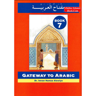 Gateway To Arabic Book 7 By Imran Hamza Alawiye