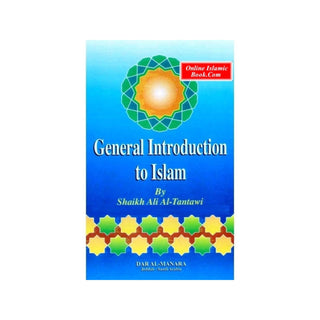 General Introduction to Islam By Shaikh Ali Al-Tantawi