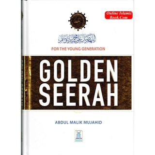 Golden Seerah For The Young Generation By Abdul Malik Mujahid