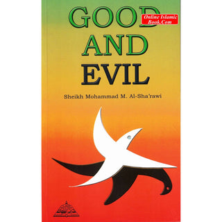 Good and Evil By Sheikh Al-Sha'rawi