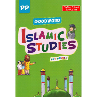 Goodword Islamic Studies Pre-Primer (Textbook) by Mateen Ahmad