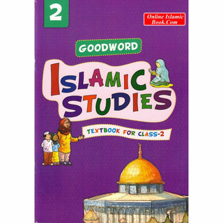 Goodword Islamic Studies (Textbook) For Class 2 by Saniyasnain Khan
ISBN:9788178988108