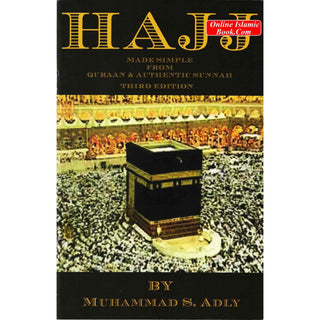 Hajj Made Simple From Quran & Authentic Sunnah By Muhammad S. Adly