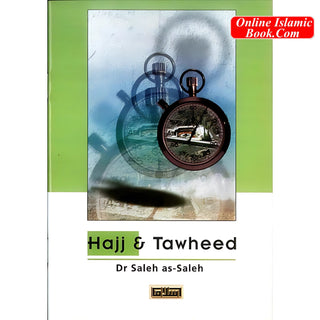 Hajj & Tawheed By Dr. Saleh As-Saleh